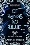 Of Wings so Blue (The Winged People, #1)