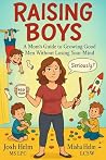 Raising Boys: A M...