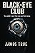 Black-Eye Club by James True Black-Eye Club by James True