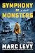 Symphony of Monsters by Marc Levy