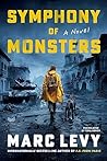 Symphony of Monsters: A Novel