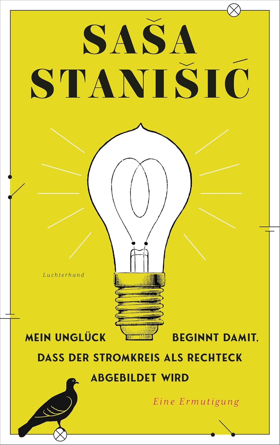 Mein Unglück beginnt damit, dass der Stromkreis als Rechteck abgebildet wird: Eine Ermutigung (Hardcover)