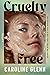 Cruelty Free by Caroline Glenn