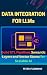 Data Integration for LLMs: ...
