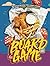 The Board Game Cookbook: Delicious Recipes from Every Corner of the Iconic Gameboards