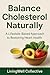 Balance Cholesterol Naturally by LivingWell Collective