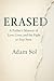 Erased: A Father's Memoir o...