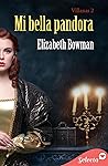 Mi bella Pandora (Bilogía Villanas 2) by Elizabeth Bowman
