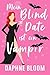 Mein Blind Date ist ein Vam...