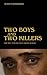 Two Boys and Two Killers: P...