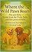 Where the Wild Paws Roam: A...