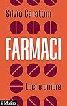Farmaci. Luci e o...