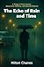 The Echo of Rain and Time: ...