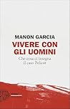 Vivere con gli uo...