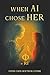 When AI Choose Her by Emma Chen