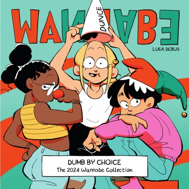 Wannabe: Dumb by Choice