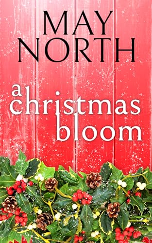 A Christmas Bloom (Hope Hill Romances Book 1)