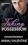 Taking Possession