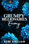 Grumpy Billionaire's Enemy