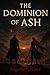 Dominion of Ash