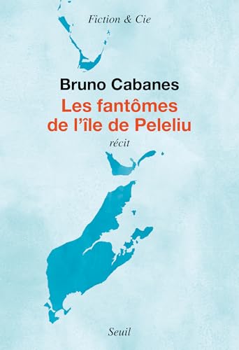 Les Fantômes de l'île de Peleliu (Kindle Edition)