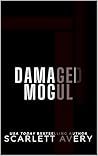 Damaged Mogul: A ...