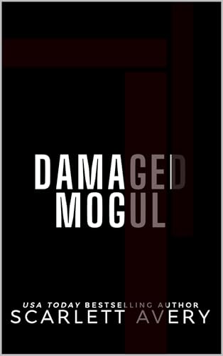 Damaged Mogul: A Grumpy x Sunshine Romance (The Billionaire Moguls)