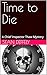 Time to Die: A Chief Inspec...