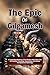 The Epic of Gilgamesh : A C...