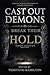 Cast Out Demons and Break T...