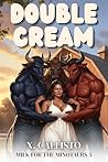 Book cover for Double Cream (Milk for the Minotaurs #5)