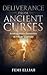 Deliverance from Ancient Cu...