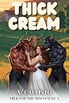 Book cover for Thick Cream (Milk for the Minotaurs #4)