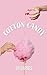 Cotton Candy: A Sapphic Rev...