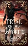 A Trial of Two Worlds (Valdor Series Book 3) Book cover for A Trial of Two Worlds (Valdor Series Book 3)