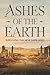 Ashes Of The Earth: Survivi...
