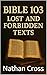 Bible 103: Lost and Forbidd...