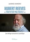 Hubert Reeves - "...