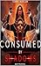 Consumed by the Shadows: A Story of Manipulation, Betrayal & Freedom: Betrayal