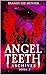 Angel Teeth Archives by Brandy Lee Hunter