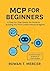 MCP for Beginners: A Step-b...
