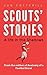 Scouts’ Stories: A Life in ...