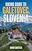 Hiking Guide to Galetovec, ...