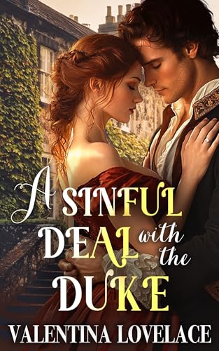 A Sinful Deal with the Duke: A Steamy Regency Romance Book (The Fairbourne Sisters 1)