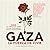 GAZA: La fuerza de vivir