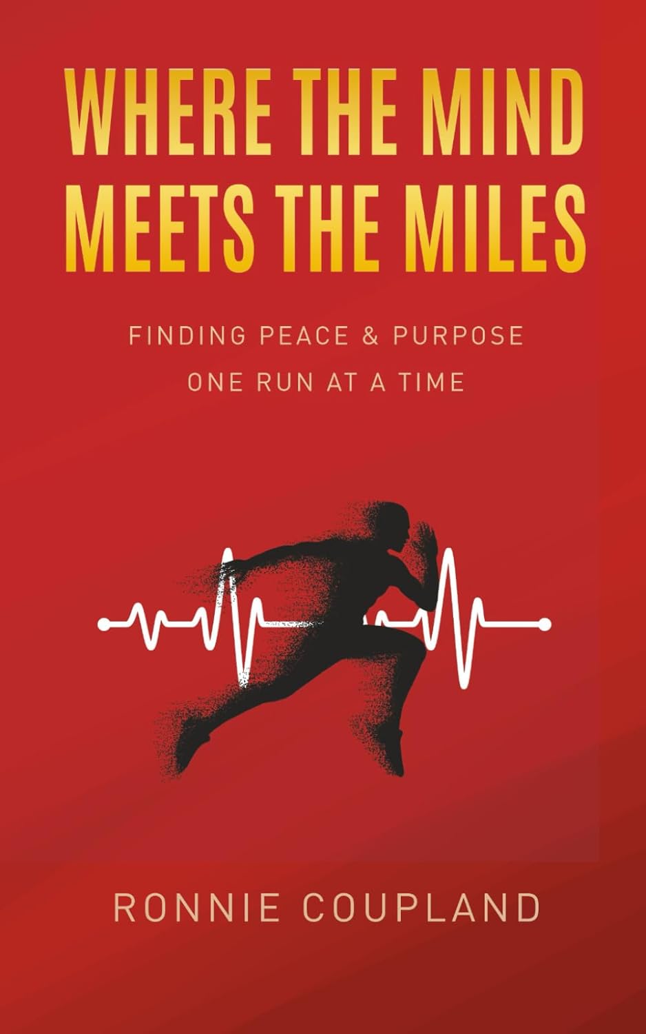 Where The Mind Meets The Miles: Finding Peace & Purpose One Run at a Time