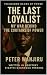 The Last Loyalist: My War B...