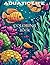 Aquatic Life Coloring Book:...