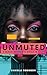 UNMUTED: A Black Woman's Voice in Tech (Gift for black women)