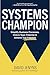 Systems Champion: Simplify ...